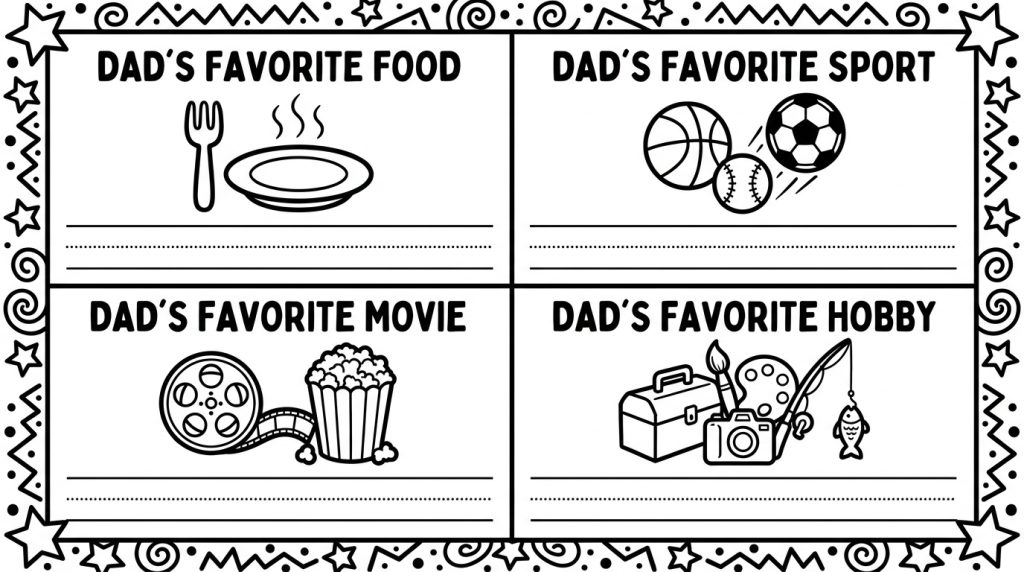 A black and white coloring worksheet with sections for Dad's Favorite Food, Sport, Movie, and Hobby, each with fun illustrations and coloring elements